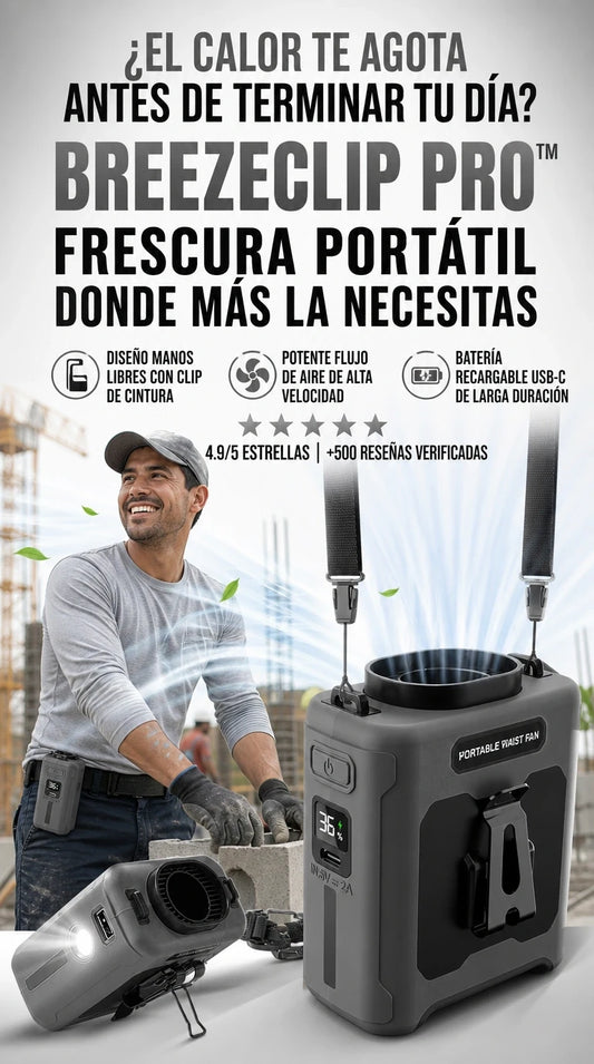 BreezeClip Pro™ + Frescura Instantánea Donde Más la Necesitas